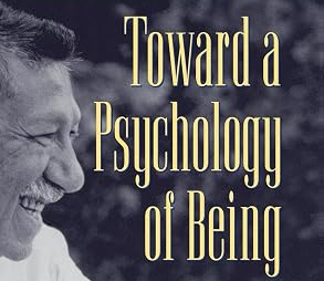 towards a psychology of being